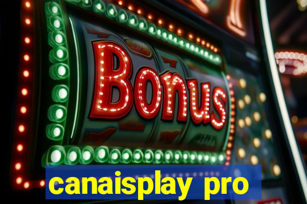 canaisplay pro